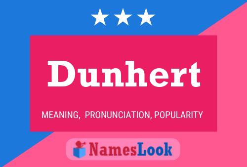 Dunhert Name Poster