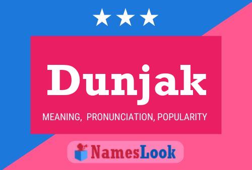 Dunjak Name Poster