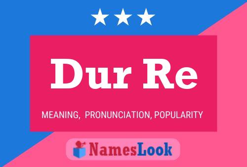 Dur Re Name Poster