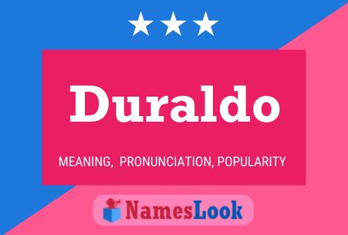 Duraldo Name Poster