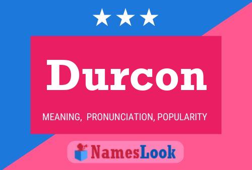 Durcon Name Poster