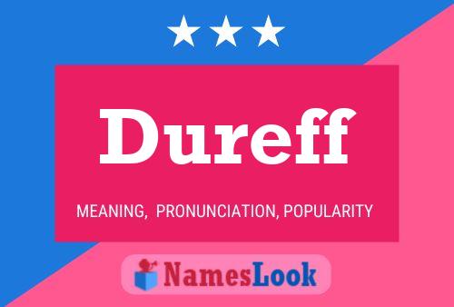 Dureff Name Poster