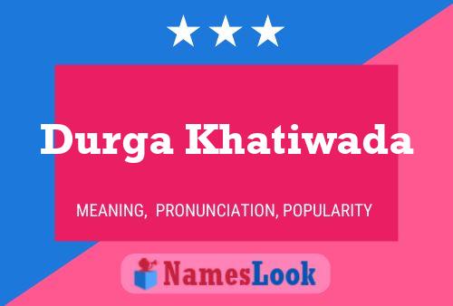 Durga Khatiwada Name Poster