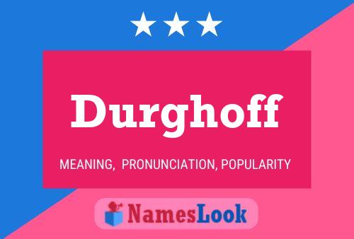 Durghoff Name Poster