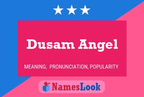 Dusam Angel Name Poster