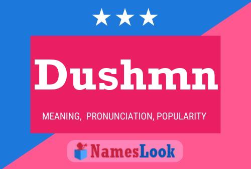 Dushmn Name Poster