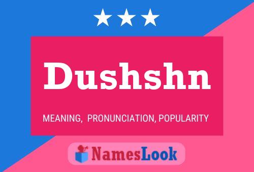 Dushshn Name Poster