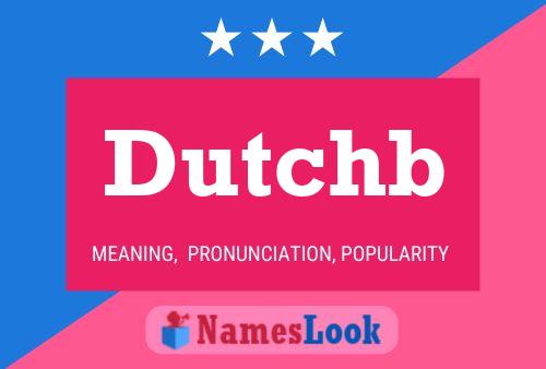 Dutchb Name Poster