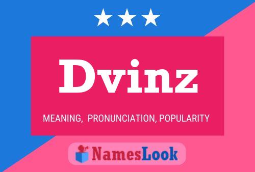 Dvinz Name Poster