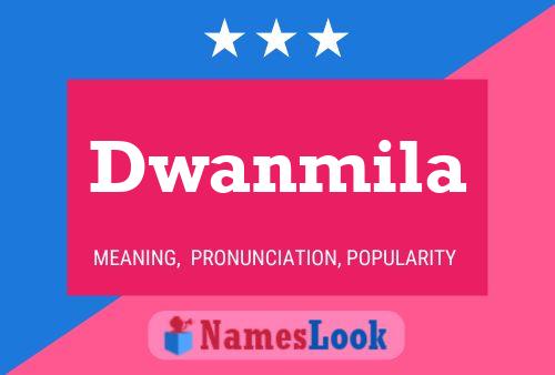 Dwanmila Name Poster