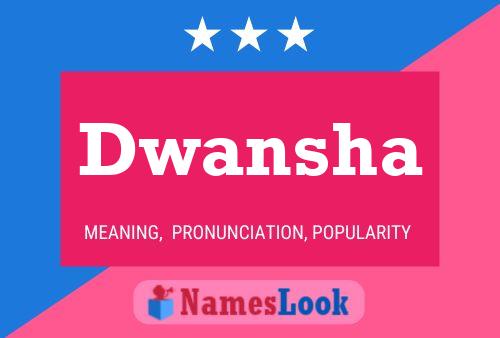 Dwansha Name Poster