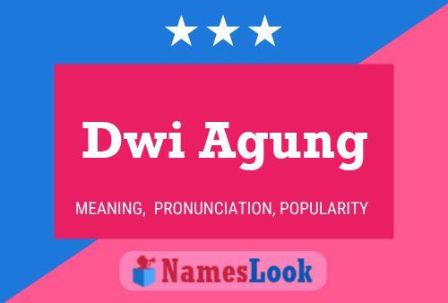 Dwi Agung Name Poster