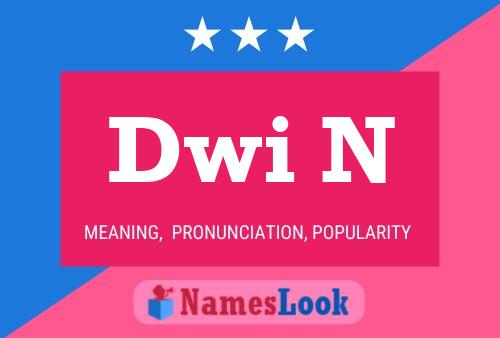 Dwi N Name Poster