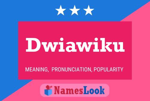 Dwiawiku Name Poster