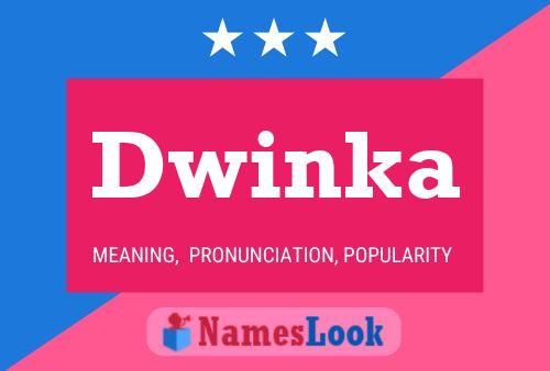 Dwinka Name Poster