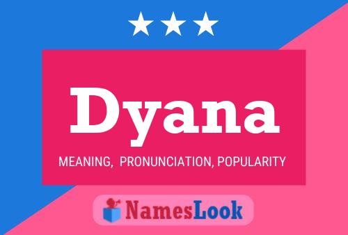 Dyana Name Poster