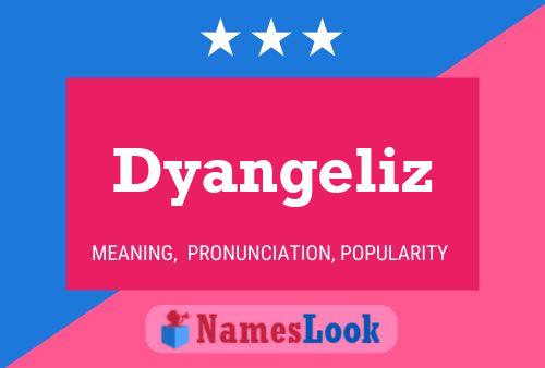 Dyangeliz Name Poster