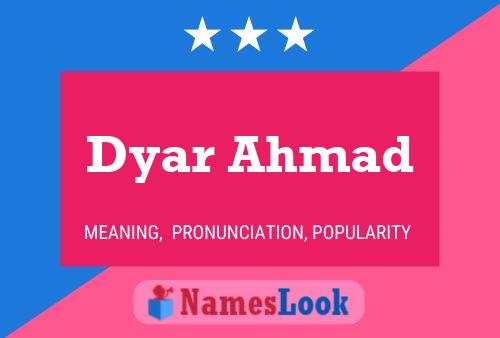 Dyar Ahmad Name Poster