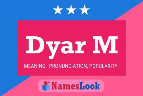 Dyar M Name Poster