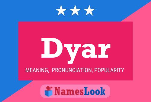 Dyar Name Poster