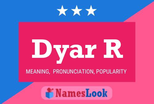 Dyar R Name Poster