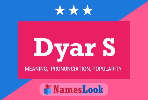 Dyar S Name Poster