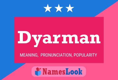 Dyarman Name Poster