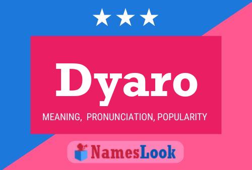 Dyaro Name Poster