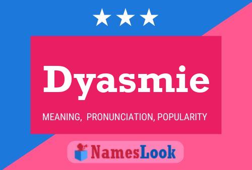 Dyasmie Name Poster