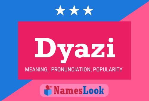 Dyazi Name Poster