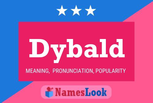 Dybald Name Poster