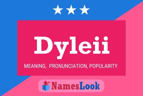 Dyleii Name Poster