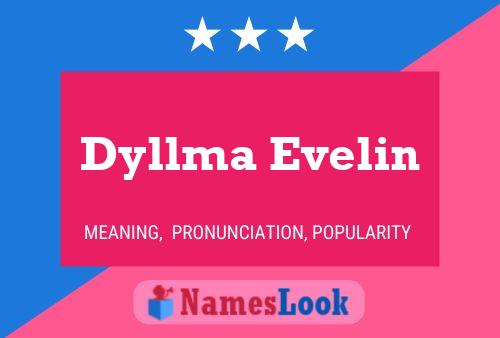 Dyllma Evelin Name Poster