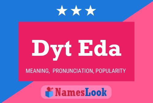 Dyt Eda Name Poster