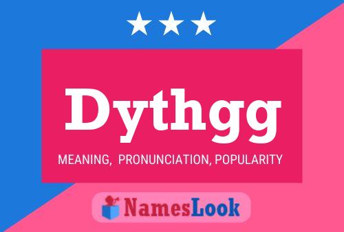 Dythgg Name Poster