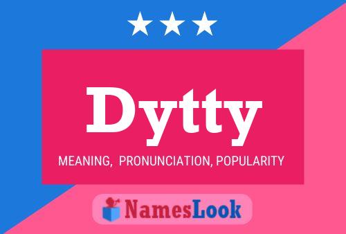 Dytty Name Poster