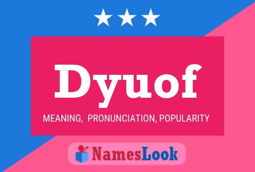 Dyuof Name Poster