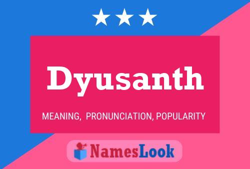 Dyusanth Name Poster