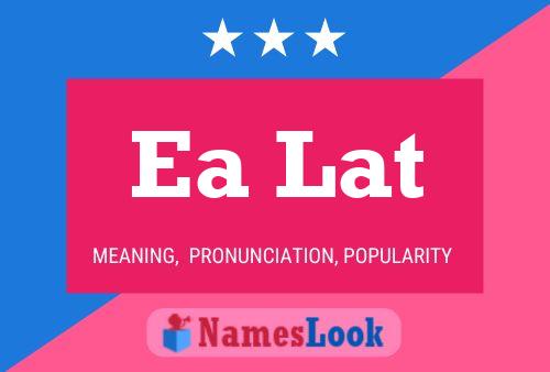 Ea Lat Name Poster