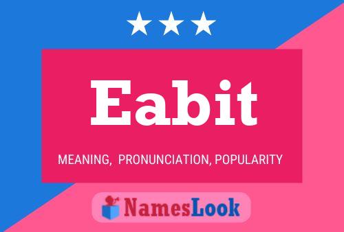 Eabit Name Poster