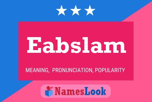 Eabslam Name Poster