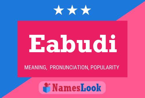 Eabudi Name Poster