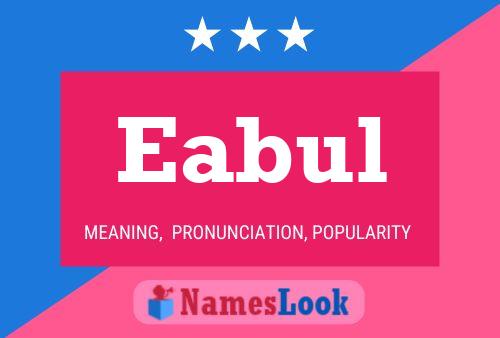 Eabul Name Poster