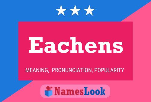 Eachens Name Poster