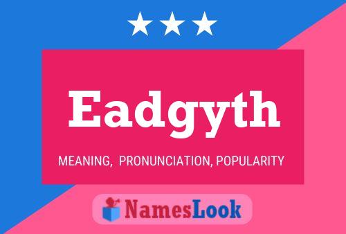 Eadgyth Name Poster