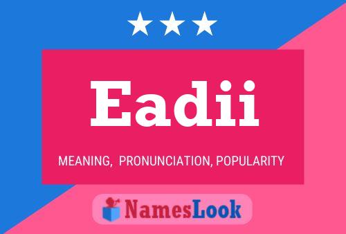 Eadii Name Poster