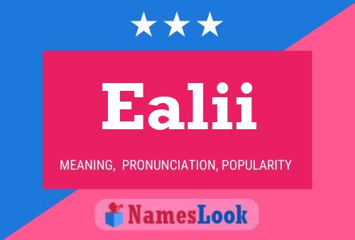 Ealii Name Poster