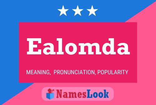 Ealomda Name Poster