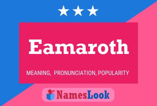 Eamaroth Name Poster