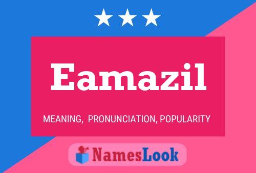 Eamazil Name Poster